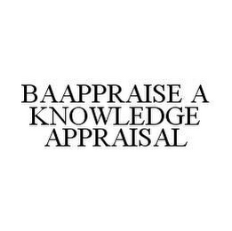 BAAPPRAISE A KNOWLEDGE APPRAISAL