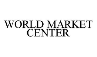 WORLD MARKET CENTER