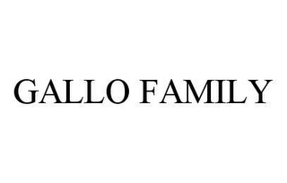 GALLO FAMILY