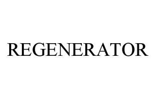 REGENERATOR