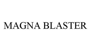 MAGNA BLASTER