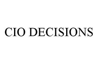 CIO DECISIONS