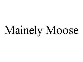 MAINELY MOOSE