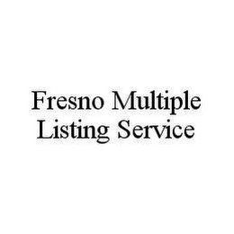 FRESNO MULTIPLE LISTING SERVICE