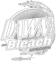 DAWN BLEACH