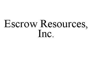 ESCROW RESOURCES, INC.