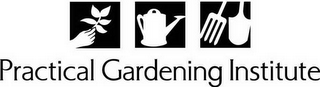 PRACTICAL GARDENING INSTITUTE