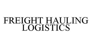 FREIGHT HAULING LOGISTICS