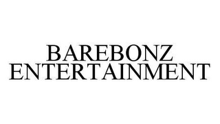 BAREBONZ ENTERTAINMENT