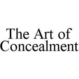 THE ART OF CONCEALMENT