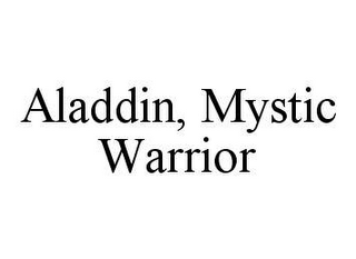 ALADDIN, MYSTIC WARRIOR