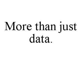 MORE THAN JUST DATA.