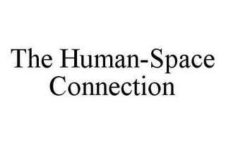 THE HUMAN-SPACE CONNECTION