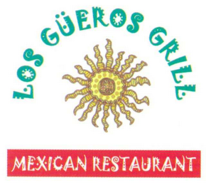 LOS GÜEROS GRILL MEXICAN RESTAURANT