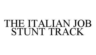 THE ITALIAN JOB STUNT TRACK