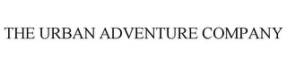 THE URBAN ADVENTURE COMPANY