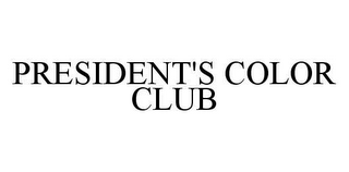 PRESIDENT'S COLOR CLUB