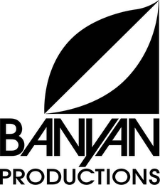 BANYAN PRODUCTIONS