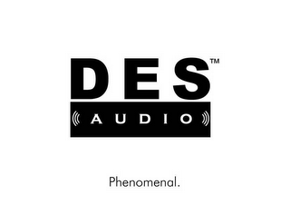 DES AUDIO PHENOMENAL