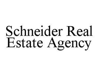 SCHNEIDER REAL ESTATE AGENCY