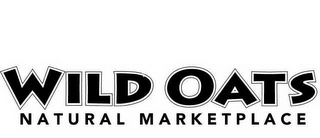 WILD OATS NATURAL MARKETPLACE