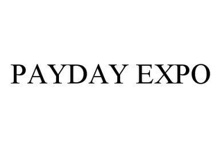 PAYDAY EXPO