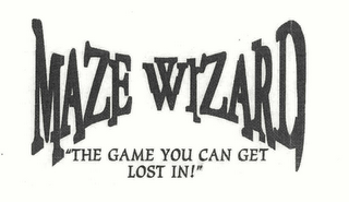 MAZE WIZARD "THE GAME YOU CAN GET LOST IN!"