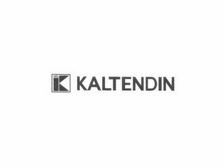 K KALTENDIN