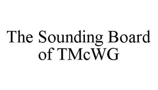 THE SOUNDING BOARD OF TMCWG