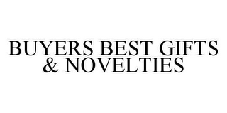 BUYERS BEST GIFTS & NOVELTIES