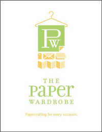 PW THE PAPER WARDROBE PAPERCRAFTING FOR EVERY OCCASION