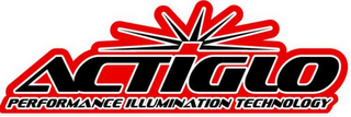 ACTIGLO PERFORMANCE ILLUMINATION TECHNOLOGY