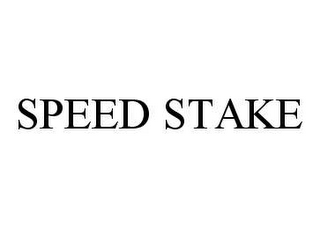 SPEED STAKE