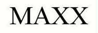 MAXX