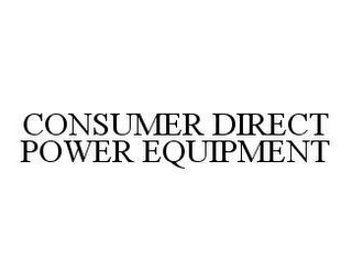 CONSUMER DIRECT POWER EQUIPMENT