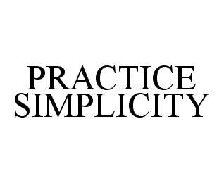 PRACTICE SIMPLICITY