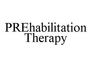 PREHABILITATION THERAPY