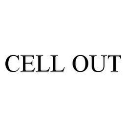 CELL OUT