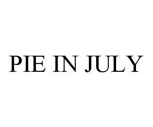 PIE IN JULY