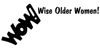 WOW! WISE OLDER WOMEN!