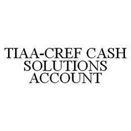 TIAA-CREF CASH SOLUTIONS ACCOUNT