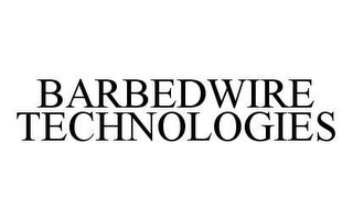 BARBEDWIRE TECHNOLOGIES