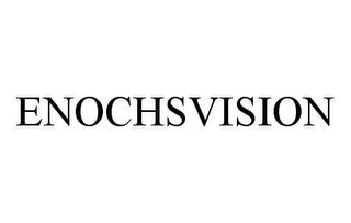 ENOCHSVISION