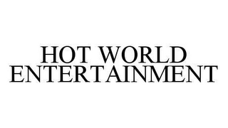 HOT WORLD ENTERTAINMENT