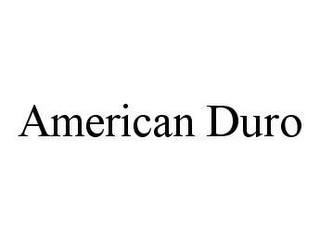 AMERICAN DURO