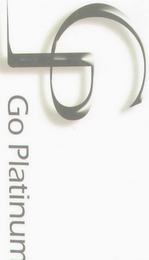 GO PLATINUM
