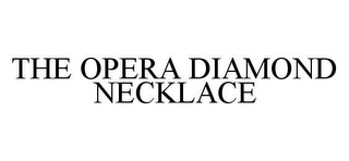 THE OPERA DIAMOND NECKLACE