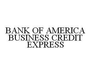 BANK OF AMERICA BUSINESS CREDIT EXPRESS