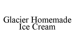 GLACIER HOMEMADE ICE CREAM