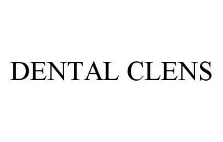 DENTAL CLENS